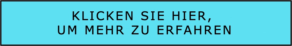 KLICKEN SIE HIER, UM MEHR ZU ERFAHREN.jpg